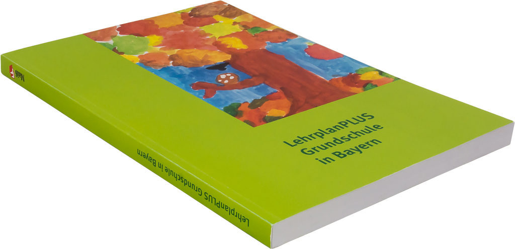 LehrplanPLUS für die Grundschule 4. Auflage 2017