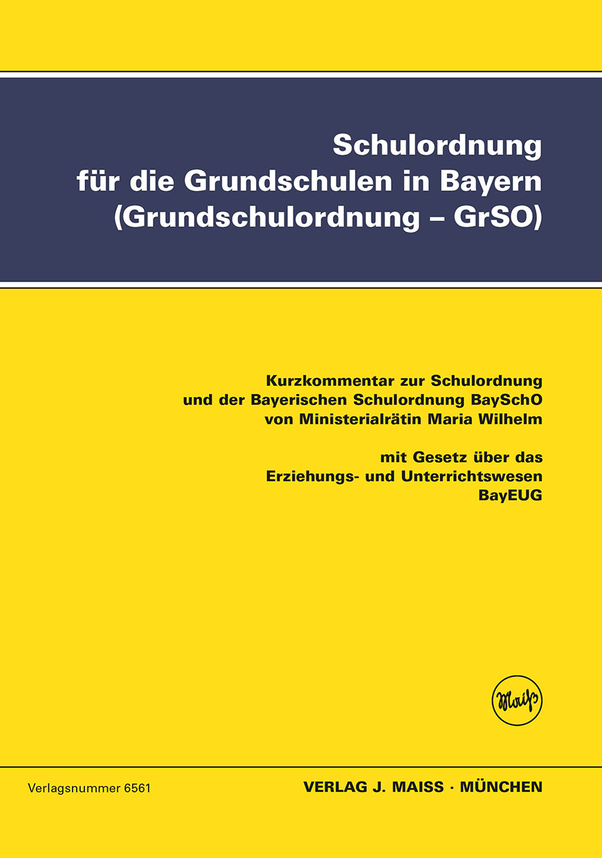Bild 1 Schulordnung für Grundschulen - GrSO, 12.Auflage kommentierte Ausgabe mit BayEUG und BaySchO